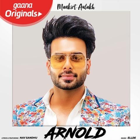 Arnold Mankirt Aulakh mp3 song download, Arnold Mankirt Aulakh full album