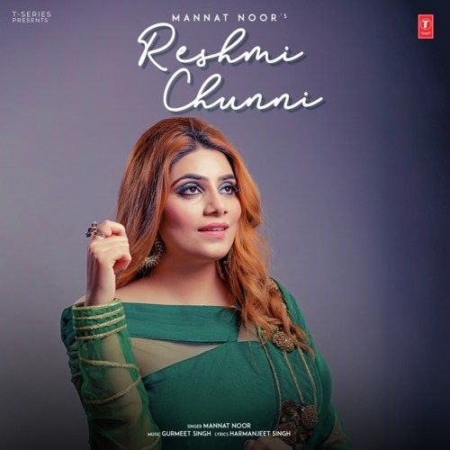 Reshmi Chunni Mannat Noor mp3 song download, Reshmi Chunni Mannat Noor full album