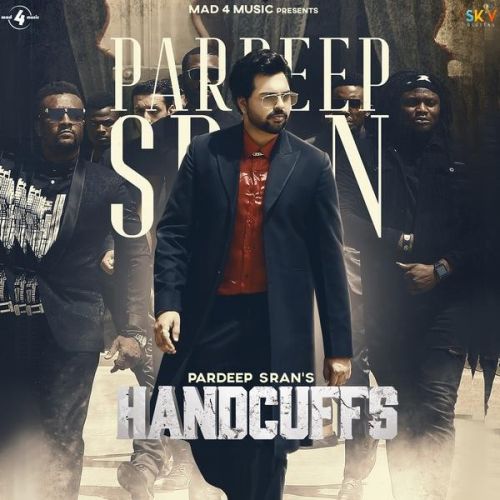 Handcuffs Pardeep Sran mp3 song download, Handcuffs Pardeep Sran full album