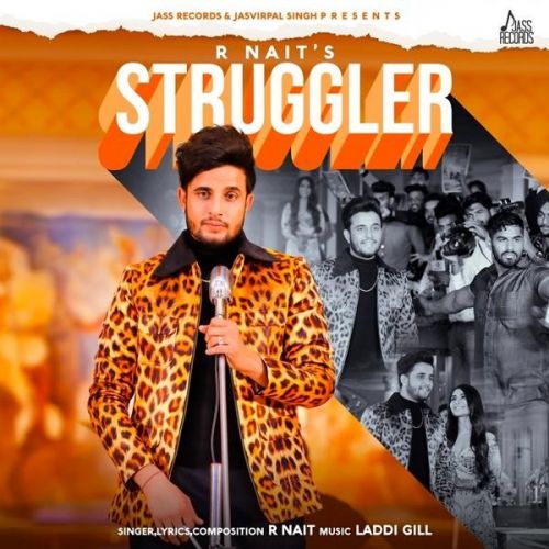 Struggler R Nait mp3 song download, Struggler R Nait full album