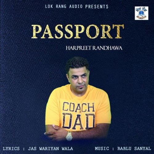 Passport Harpreet Randhawa mp3 song download, Passport Harpreet Randhawa full album