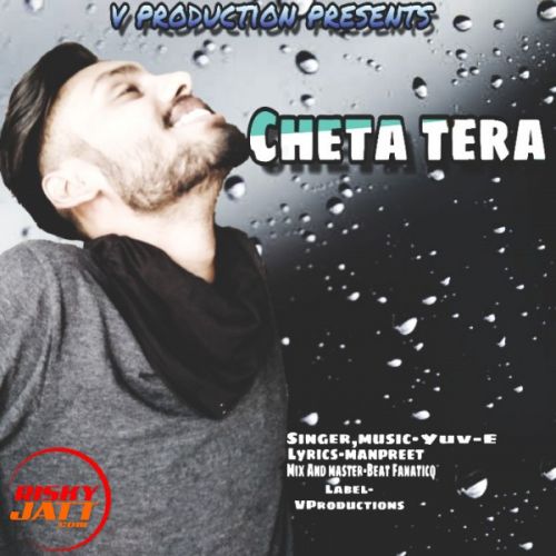 Cheta Tera Yuv-E mp3 song download, Cheta Tera Yuv-E full album