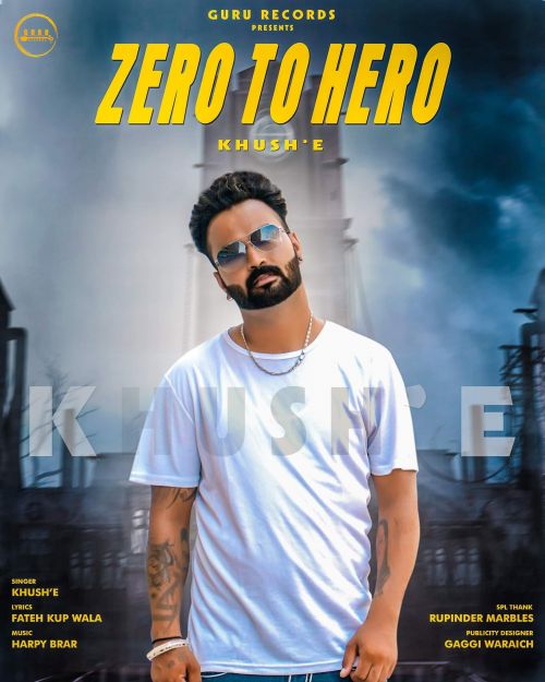 Zero To Hero Khush-E mp3 song download, Zero To Hero Khush-E full album