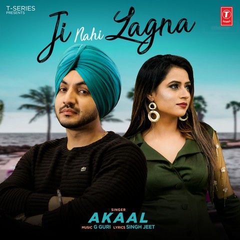 Ji Nahi Lagna Akaal mp3 song download, Ji Nahi Lagna Akaal full album