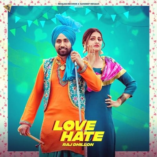 Love Hate Raj Dhillon mp3 song download, Love Hate Raj Dhillon full album