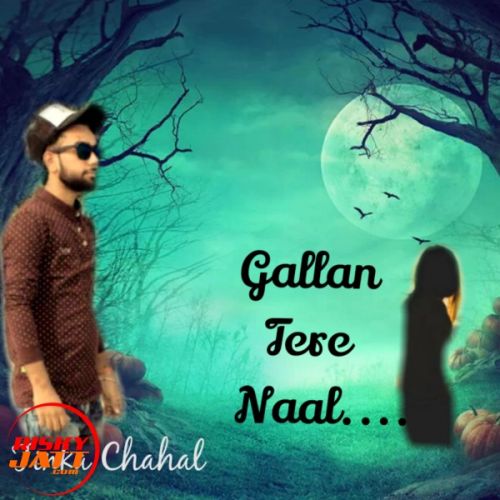 Gallan Tere Naal Tinka Chahal mp3 song download, Gallan Tere Naal Tinka Chahal full album