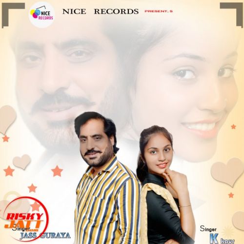 Yaari Jass Guraya, K Kaur mp3 song download, Yaari Jass Guraya, K Kaur full album