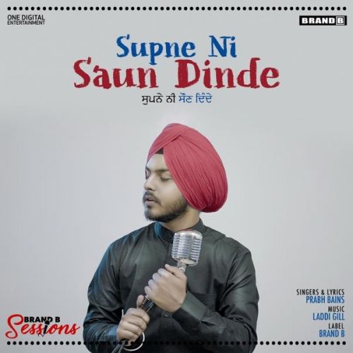 Supne Ni Saun Dinde Prabh Bains mp3 song download, Supne Ni Saun Dinde Prabh Bains full album