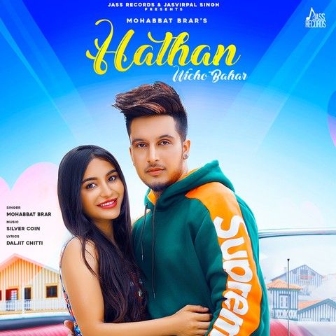 Hathan Wicho Bahar Mohabbat Brar mp3 song download, Hathan Wicho Bahar Mohabbat Brar full album