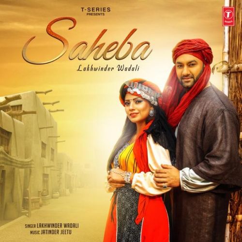 Saheba Lakhwinder Wadali mp3 song download, Saheba Lakhwinder Wadali full album