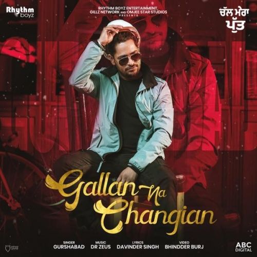 Gallan Na Changian (Chal Mera Putt) Gurshabad mp3 song download, Gallan Na Changian (Chal Mera Putt) Gurshabad full album