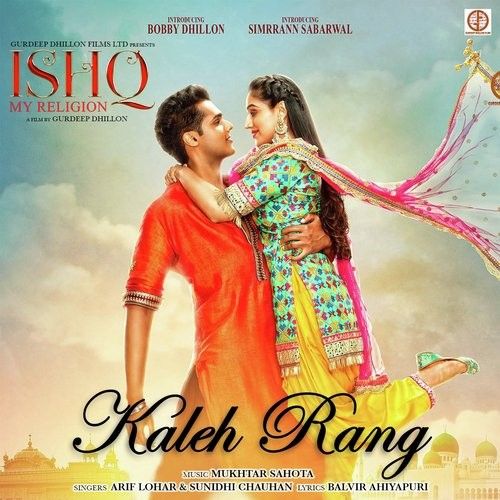 Kaleh Rang (Ishq My Religion) Arif Lohar, Sunidhi Chauhan mp3 song download, Kaleh Rang Arif Lohar, Sunidhi Chauhan full album