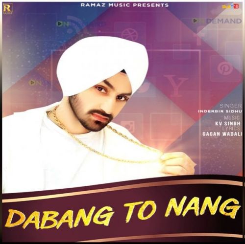 Dabang to Nang Inderbir Sidhu, Jasmeen Akhtar mp3 song download, Dabang to Nang Inderbir Sidhu, Jasmeen Akhtar full album