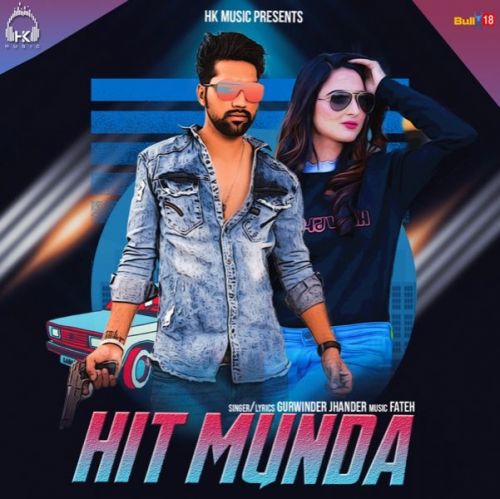Hit Munda Gurwinder Jhander mp3 song download, Hit Munda Gurwinder Jhander full album