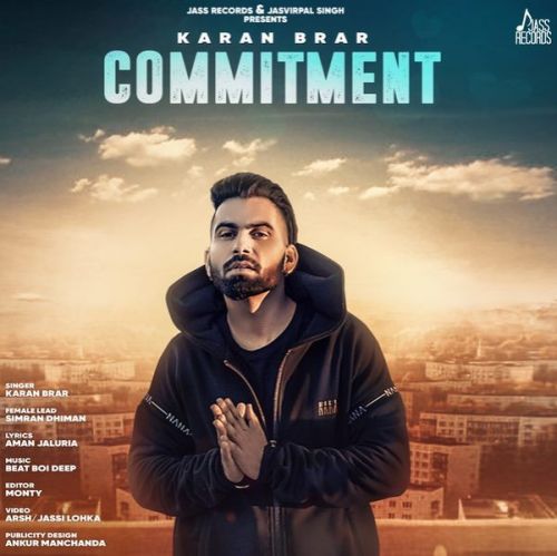 Commitment Karan Brar mp3 song download, Commitment Karan Brar full album