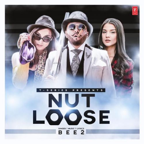 Nut Loose Bee2 mp3 song download, Nut Loose Bee2 full album