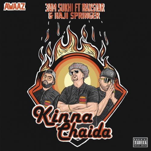 Kinna Chaida 3AM Sukhi, Raxstar mp3 song download, Kinna Chaida 3AM Sukhi, Raxstar full album