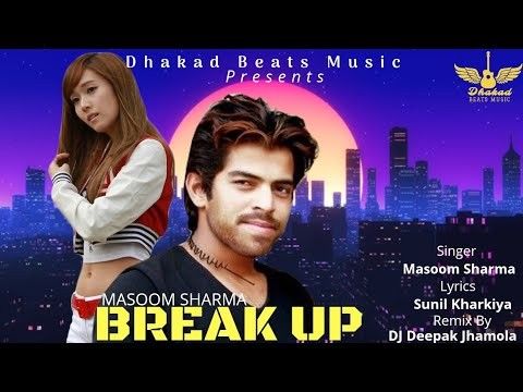 Breakup Masoom Sharma mp3 song download, Breakup Masoom Sharma full album