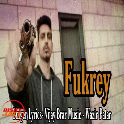 Fukrey Vijay Brar mp3 song download, Fukrey Vijay Brar full album
