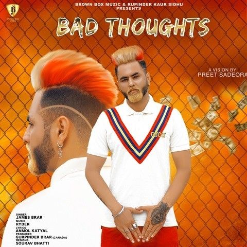 Bad Thoughts James Brar mp3 song download, Bad Thoughts James Brar full album