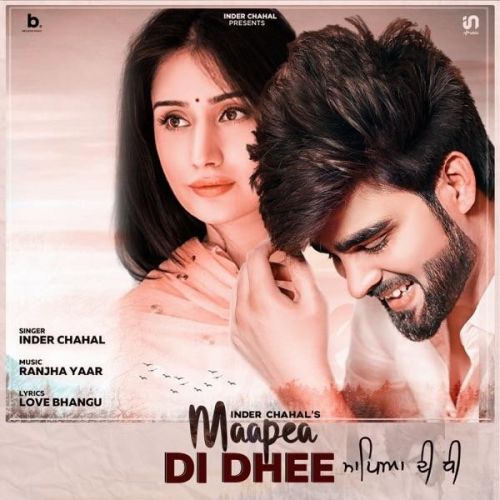 Maapea Di Dhee Inder Chahal mp3 song download, Maapea Di Dhee Inder Chahal full album