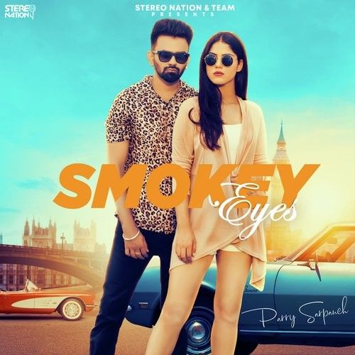 Smoky Eyes Parry Sarpanch mp3 song download, Smoky Eyes Parry Sarpanch full album