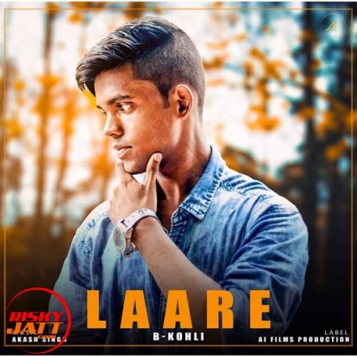 Laare B Kohli mp3 song download, Laare B Kohli full album