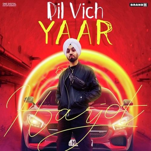 Dil Vich Yaar Harjot Sidhu mp3 song download, Dil Vich Yaar Harjot Sidhu full album