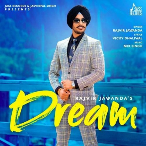 Dream Rajvir Jawanda mp3 song download, Dream Rajvir Jawanda full album