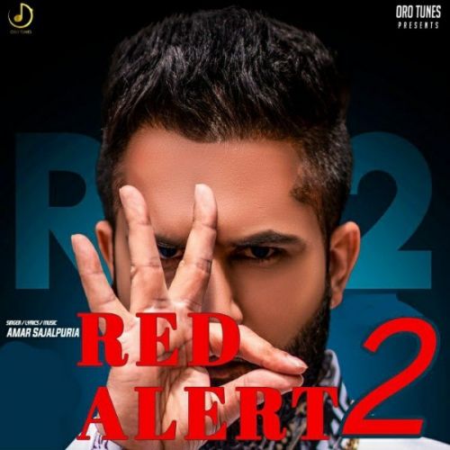 Never Give Up Amar Sajalpuria mp3 song download, Red Alert 2 Amar Sajalpuria full album