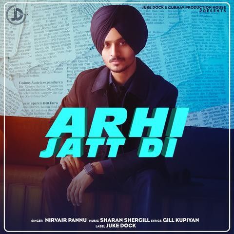 Arhi Jatt Di Nirvair Pannu mp3 song download, Arhi Jatt Di Nirvair Pannu full album