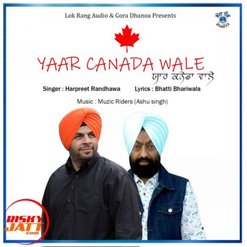 Yaar Canada Wale Harpreet Randhawa mp3 song download, Yaar Canada Wale Harpreet Randhawa full album