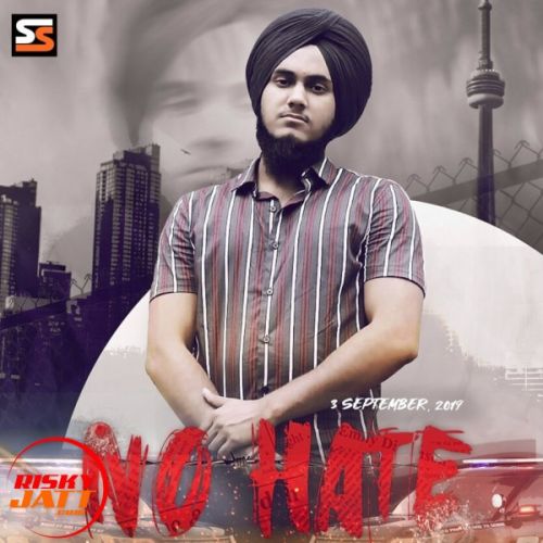 No Hate Sukhman mp3 song download, No Hate Sukhman full album