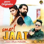 Smart Jaat Raju Punjabi mp3 song download, Smart Jaat Raju Punjabi full album