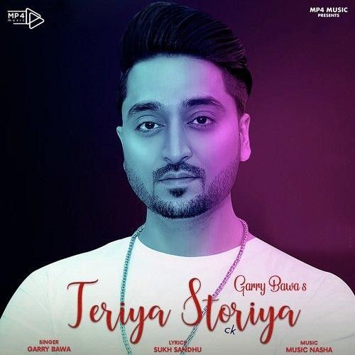 Teriya Storiya Garry Bawa mp3 song download, Teriya Storiya Garry Bawa full album