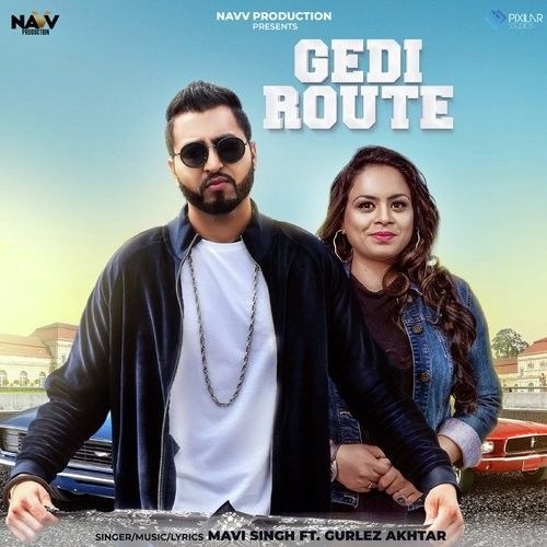 Gedi Route Mavi Singh, Gurlez Akhtar mp3 song download, Gedi Route Mavi Singh, Gurlez Akhtar full album