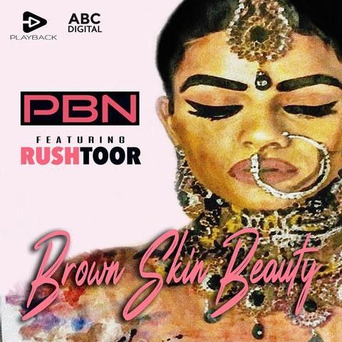 Brown Skin Beauty PBN mp3 song download, Brown Skin Beauty PBN full album