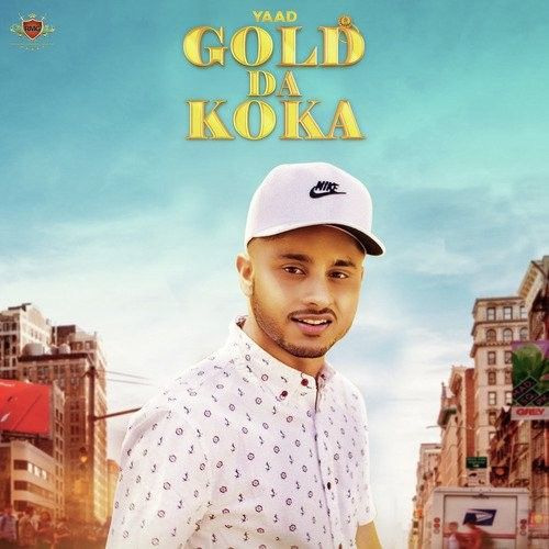 Gold Da Koka Yaad mp3 song download, Gold Da Koka Yaad full album