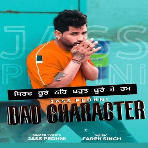 Bad Character Jass Pedhni mp3 song download, Bad Character Jass Pedhni full album