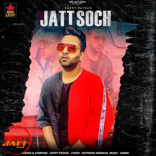 Jatt Soch Happy Pathan, Meenu Singh mp3 song download, Jatt Soch Happy Pathan, Meenu Singh full album