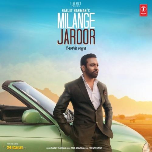 Milange Jaroor (24 Carat) Harjit Harman mp3 song download, Milange Jaroor (24 Carat) Harjit Harman full album