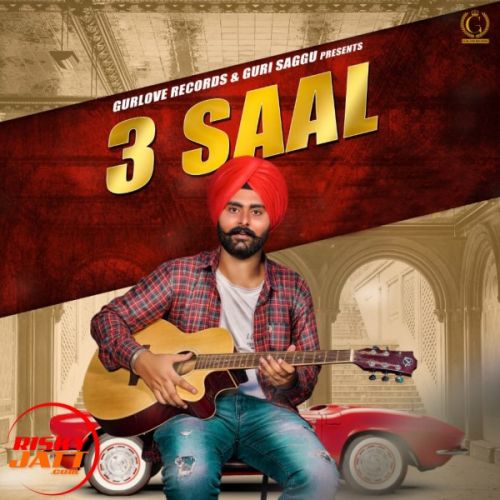 3 Saal Guri Saggu mp3 song download, 3 Saal Guri Saggu full album