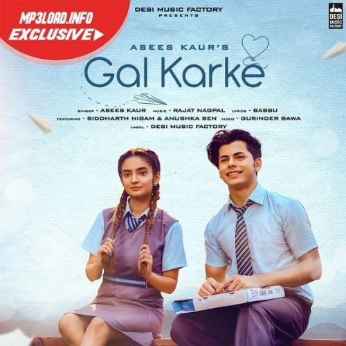 Gal Karke Asees Kaur mp3 song download, Gal Karke Asees Kaur full album