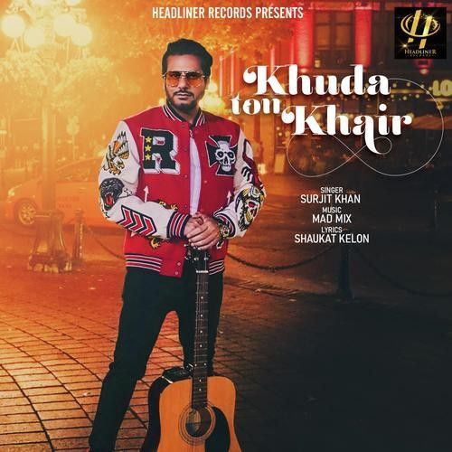 Khuda Ton Khair Surjit Khan mp3 song download, Khuda Ton Khair Surjit Khan full album