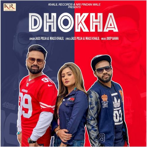 Dhokha Jass Pelia, Mass Khalil mp3 song download, Dhoka Jass Pelia, Mass Khalil full album