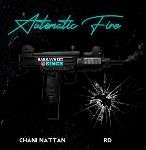 Automatic Fire RD, Chani Nattan mp3 song download, Automatic Fire RD, Chani Nattan full album