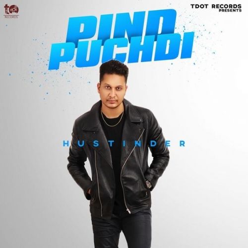 Pind Puchdi Hustinder mp3 song download, Pind Puchdi Hustinder full album
