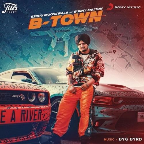 B Town (Original) Sidhu Moose Wala, Sunny Malton mp3 song download, B Town Sidhu Moose Wala, Sunny Malton full album