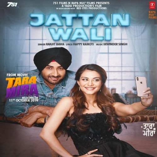 Jattan Wali (Tara Mira) Ranjit Bawa mp3 song download, Jattan Wali (Tara Mira) Ranjit Bawa full album
