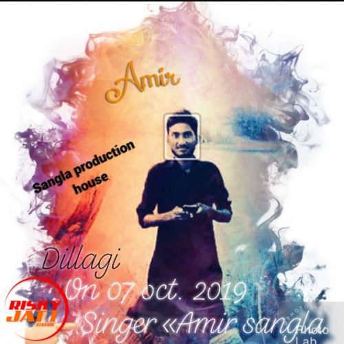 Dillagi Amir Sangla mp3 song download, Dillagi Amir Sangla full album